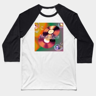 Nostalgia | Vaporwave | 80s Throwback Vintage Records & Music Player Baseball T-Shirt